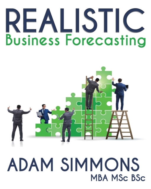 Realistic Business Forecasting, Paperback / softback Book