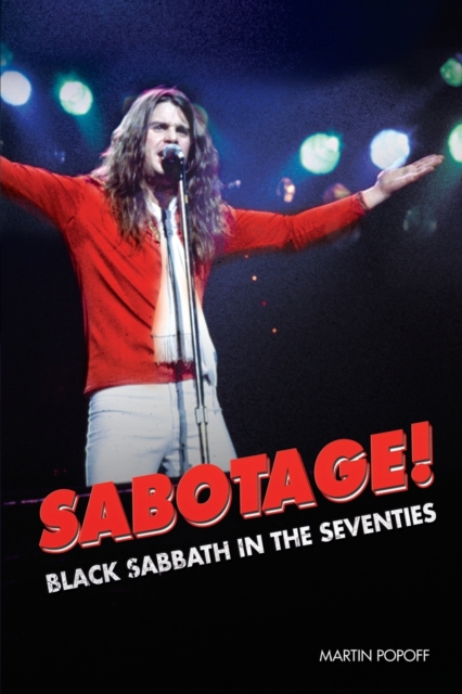 Sabotage! Black Sabbath in the Seventies, Paperback / softback Book