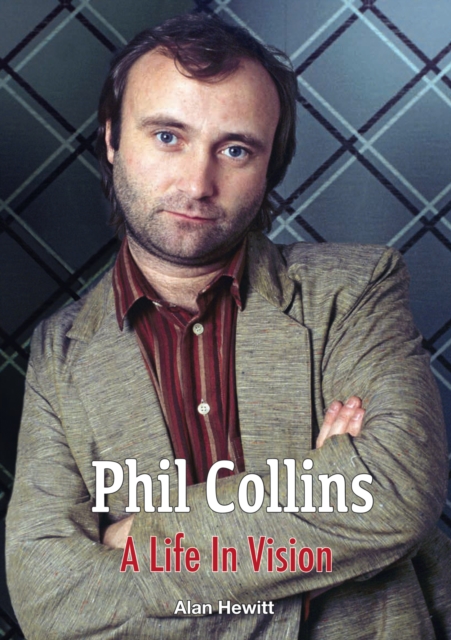 Phil Collins A Life In Vision, Hardback Book