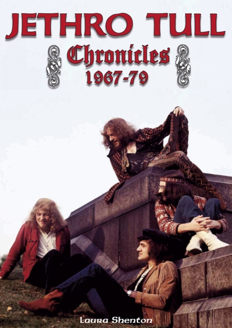 Jethro Tull Chronicles 1967-79, Hardback Book