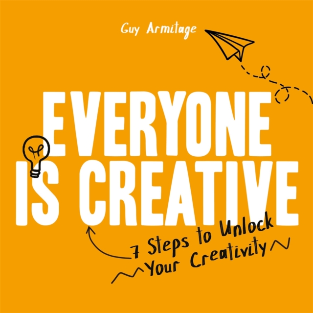 Everyone is Creative : 7 Steps to Unlock Your Creativity,  Book