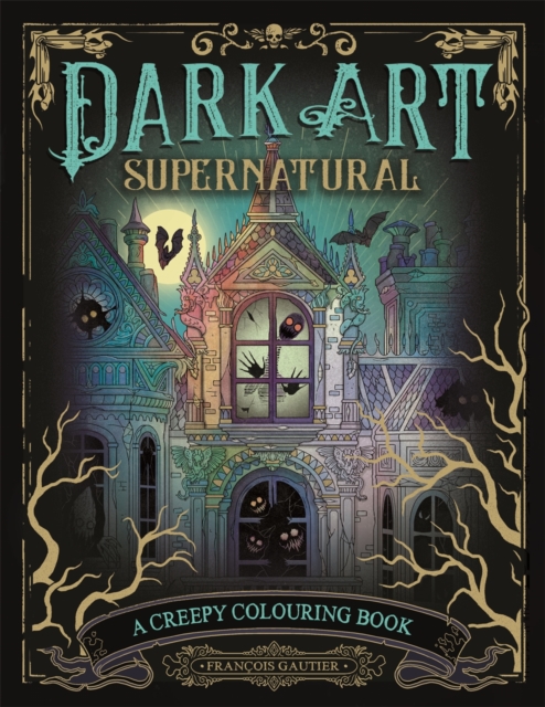 Dark Art Supernatural : A Creepy Colouring Book, Paperback / softback Book