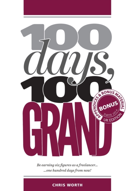 100 Days, 100 Grand : Appendices and bonus material, Paperback / softback Book