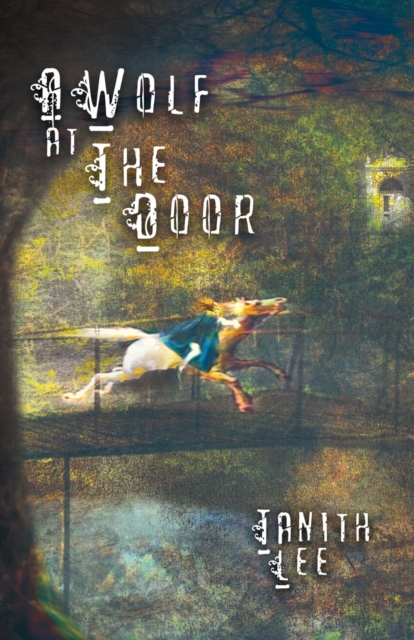 A Wolf at the Door : and Other Rare Tales, Paperback / softback Book