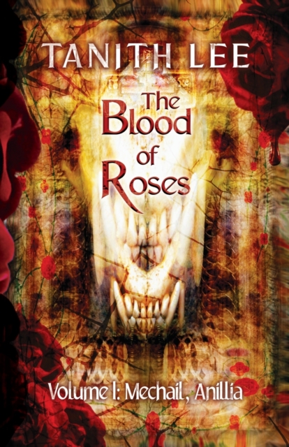 The Blood of Roses Volume 1 : Mechail, Anillia, Paperback / softback Book