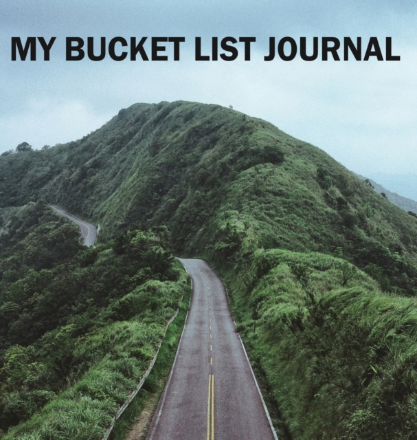 Bucket list Journal (Hardcover) : Memory book, Bucket List, Hardback Book