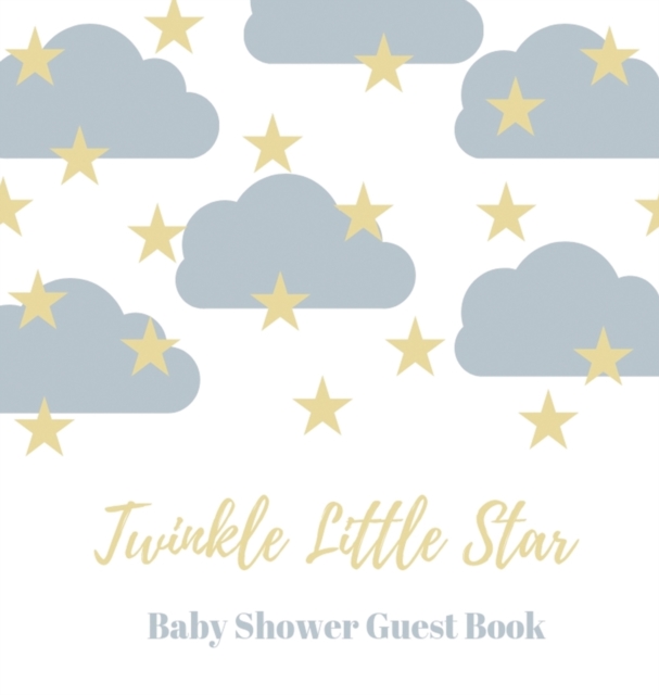 Baby shower guest book (Hardcover) : comments book, baby shower party decor, baby naming day guest book, advice for parents sign in book, baby shower party guest book, welcome baby party guest book, b, Hardback Book