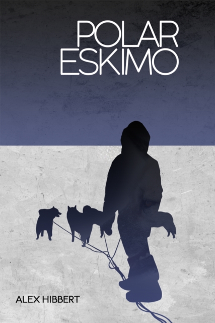 Polar Eskimo, Hardback Book