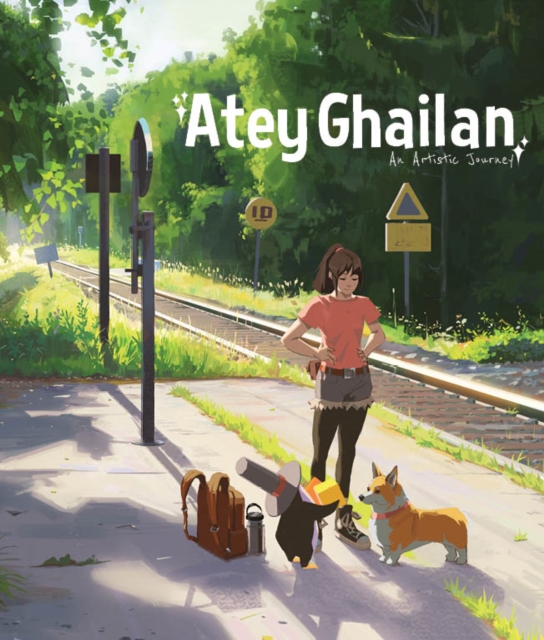 An Artistic Journey: Atey Ghailan : Atey Ghailan, Hardback Book