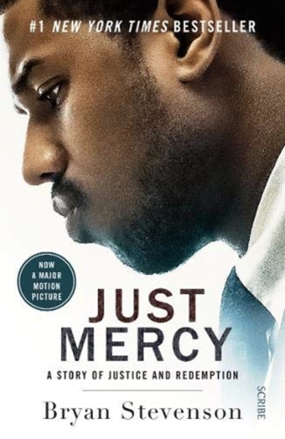 Just Mercy (Film Tie-In Edition) : a story of justice and redemption, Paperback / softback Book