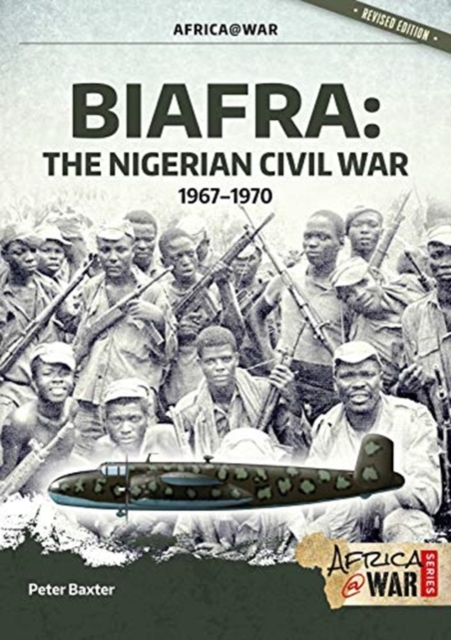 Biafra : The Nigerian Civil War, 1967-1970, Paperback / softback Book