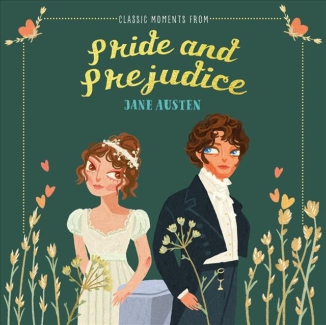 Classic Moments From Pride and Prejudice, Hardback Book