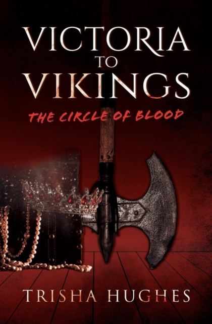 Victoria to Vikings: The Circle of Blood, Paperback / softback Book