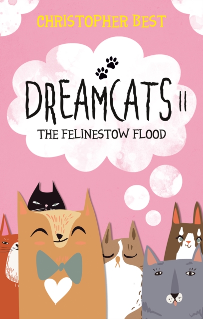Dreamcats II : The Felinestow Flood, Paperback / softback Book