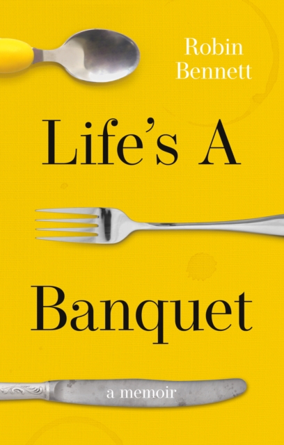 Life's a Banquet, Paperback / softback Book