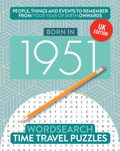 Born in 1951 : Your Life in Wordsearch Puzzles, Paperback / softback Book