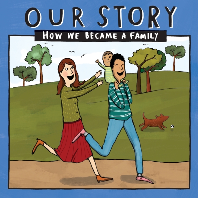 Our Story : How we became a family - HCSDNC1, Paperback / softback Book