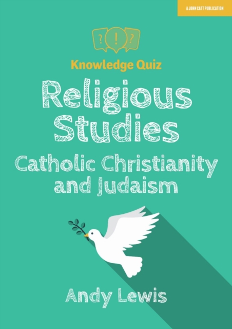 Knowledge Quiz: Religious Studies - Catholic Christianity and Judaism, Paperback / softback Book