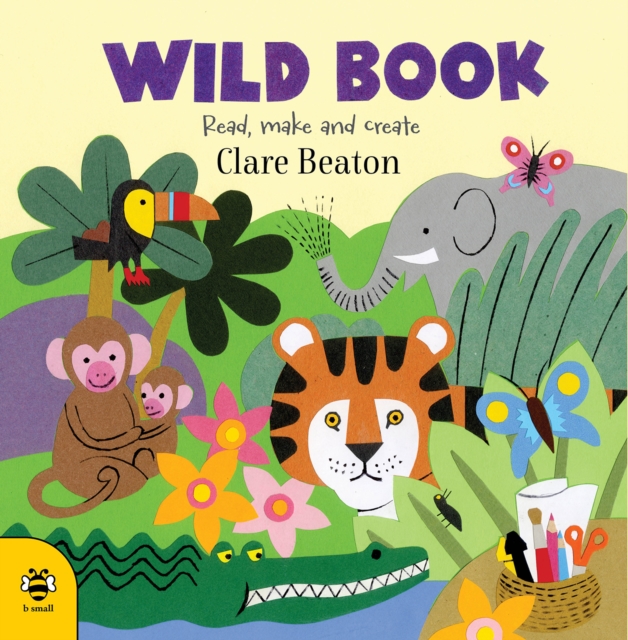 Wild Book : Read, Make and Create!, Paperback / softback Book