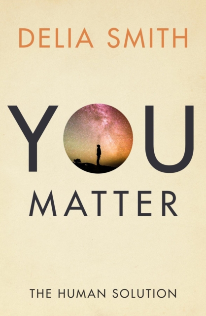 You Matter : The Human Solution, EPUB eBook