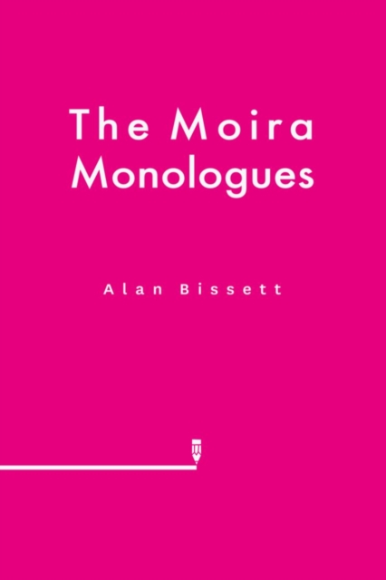The Moira Monologues + More Moira Monologues, Paperback / softback Book