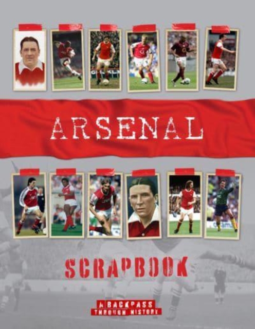 Arsenal Scrapbook, Hardback Book
