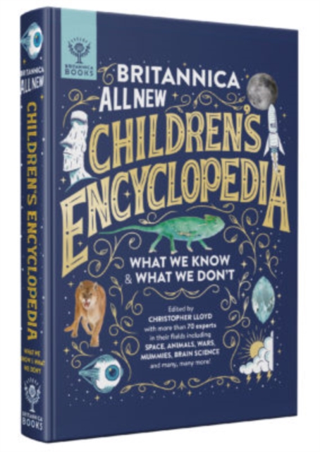 Britannica All New Children's Encyclopedia : What We Know & What We Don't, Hardback Book