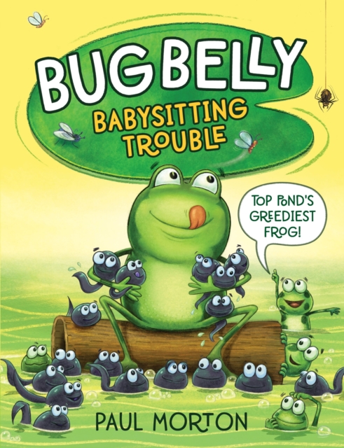 Bug Belly : Babysitting Trouble, Paperback / softback Book