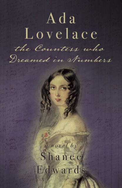 Ada Lovelace : the Countess who Dreamed in Numbers, EPUB eBook