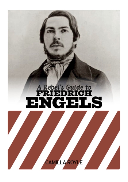 A Rebels Guide To Friedrich Engels, Paperback / softback Book