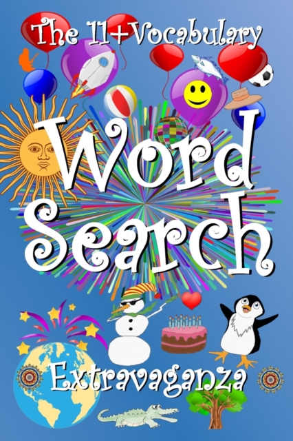 The 11+ Vocabulary Word Search Extravaganza, Paperback / softback Book