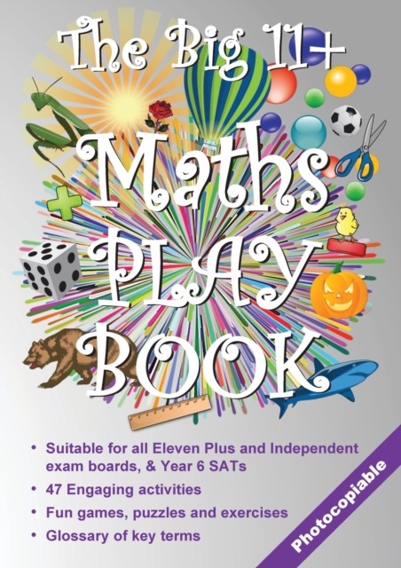 The Big 11+ Maths Play Book, Paperback / softback Book
