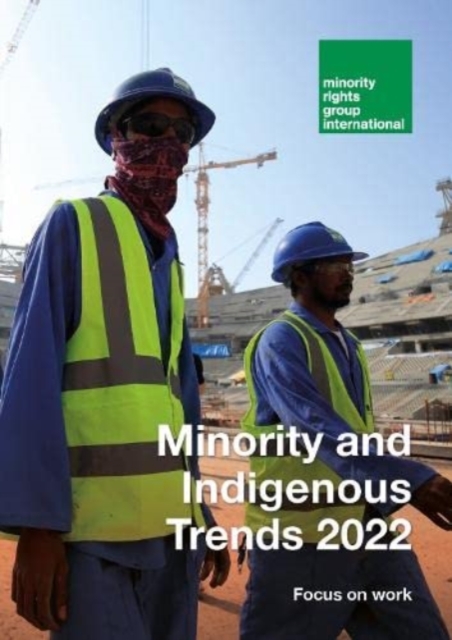 Minority and Indigenous Trends 2022: Focus on work, Paperback / softback Book