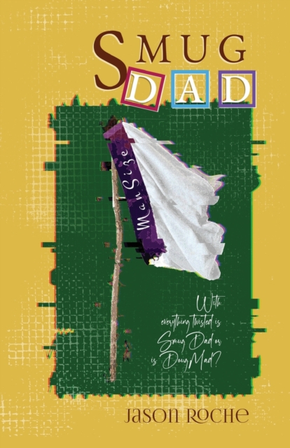 Smug Dad, Paperback / softback Book