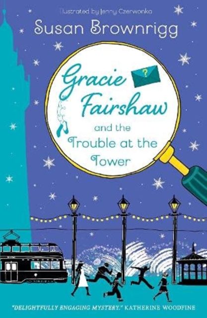 Gracie Fairshaw and The Trouble at the Tower, Paperback / softback Book
