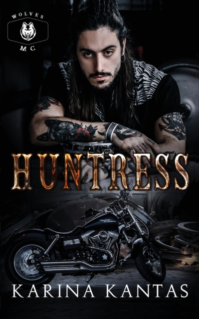 Huntress : Love and revenge entwine in this dark MC romance, Paperback / softback Book