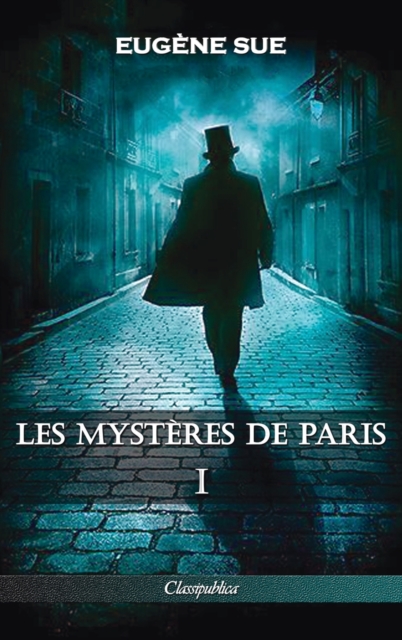 Les mysteres de Paris : Tome I - Edition integrale, Hardback Book