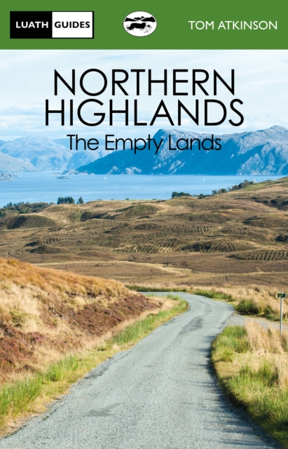 Northern Highlands : The Empty Lands, Paperback / softback Book