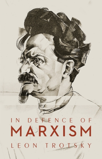 In Defence of Marxism, Paperback / softback Book
