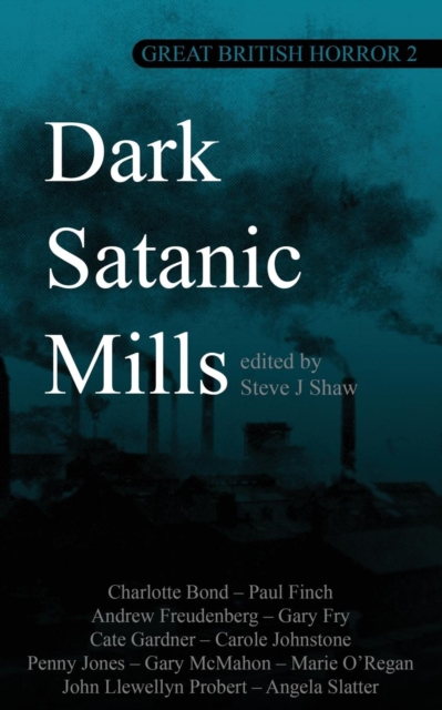 Great British Horror 2 : Dark Satanic Mills, Paperback / softback Book