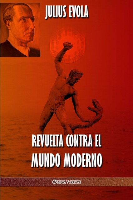 Revuelta contra el Mundo Moderno, Paperback / softback Book