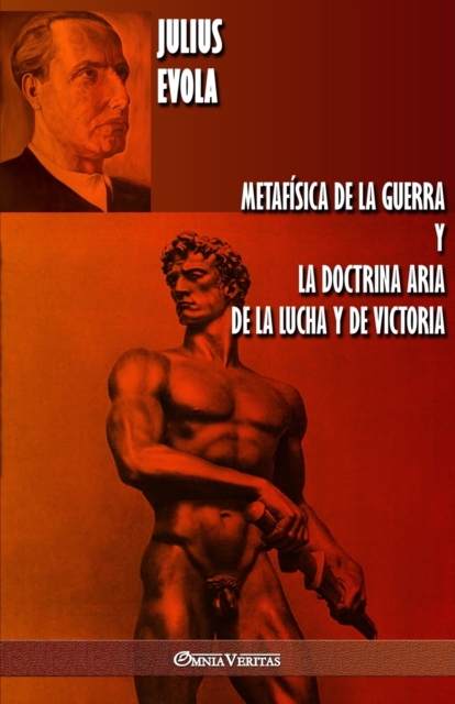 Metafisica de la guerra y La Doctrina Aria de la Lucha y de Victoria, Paperback / softback Book