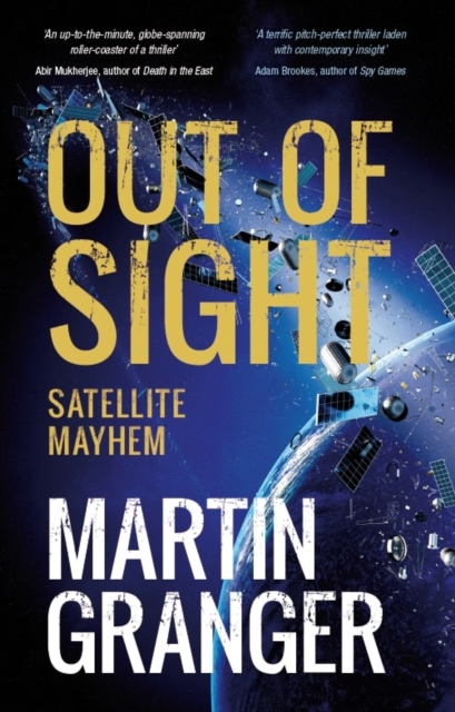 Out of Sight : Satellite Mayhem, Paperback / softback Book