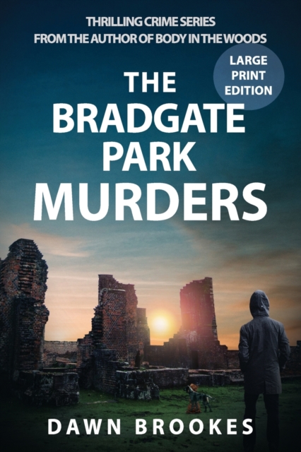 The Bradgate Park Murders Large Print Edition, Paperback / softback Book
