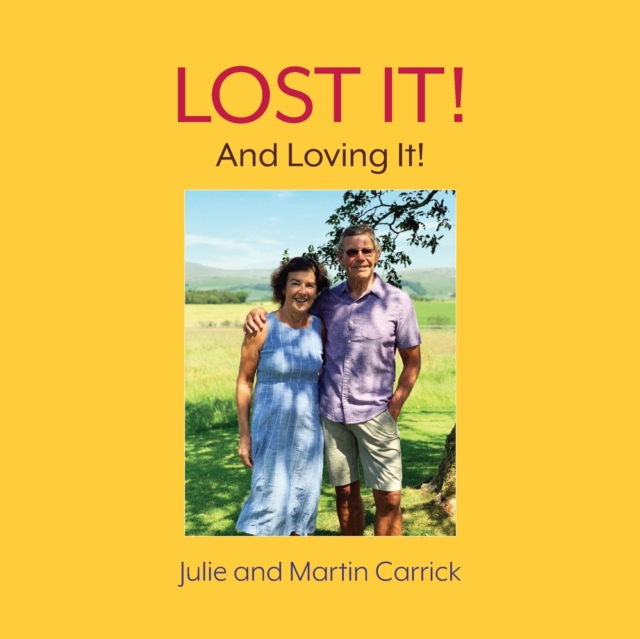 Lost It! : And Loving It!, Paperback / softback Book