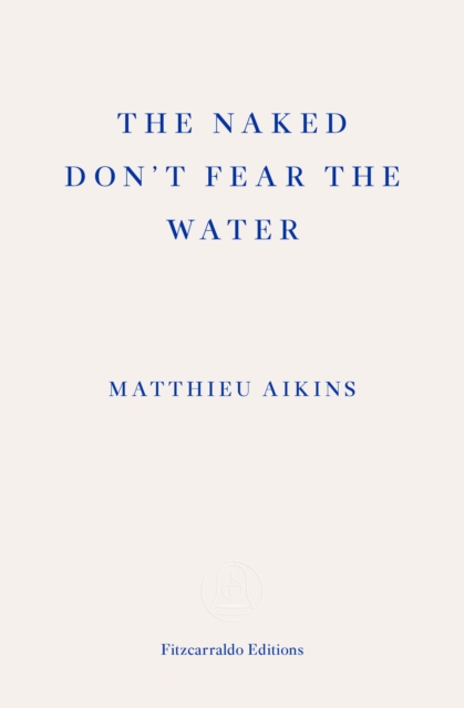 The Naked Don't Fear the Water, EPUB eBook