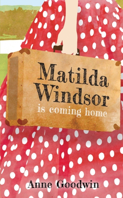 Matilda Windsor Is Coming Home, Paperback / softback Book
