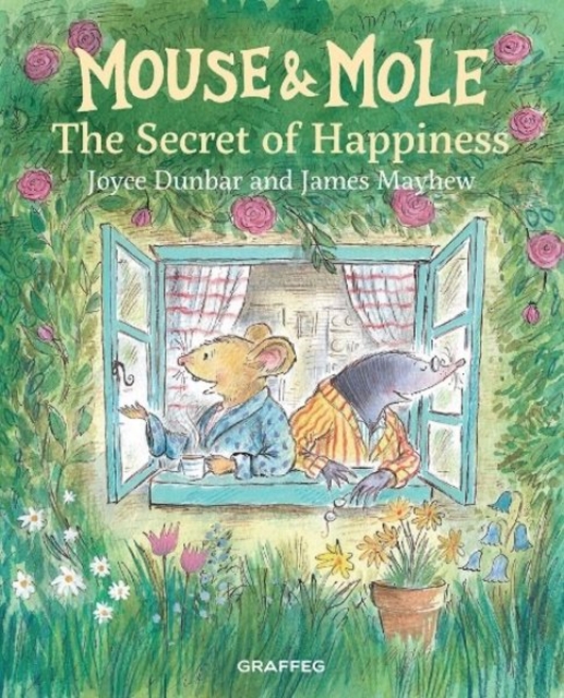 Mouse and Mole: The Secret of Happiness, Hardback Book