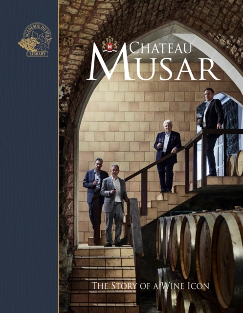 Chateau Musar : The Story of a Wine Icon, Hardback Book