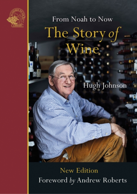 The Story of Wine : From Noah to Now, Paperback / softback Book